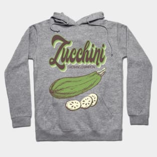 Zucchini Growing Champion Hoodie